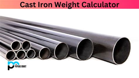 28 is the maximum Truckload Factor of 10ft sizes 1&189;" and. . Cast iron weight calculator
